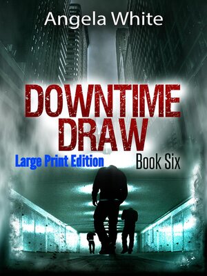 cover image of Downtime Draw Large Print Edition